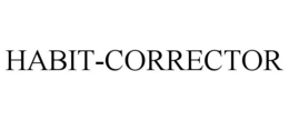 HABIT-CORRECTOR trademark