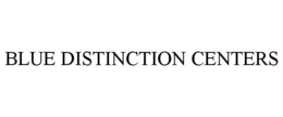 BLUE DISTINCTION CENTERS trademark