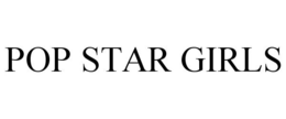 POP STAR GIRLS trademark