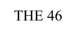 THE 46 trademark