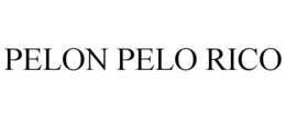 PELON PELO RICO trademark