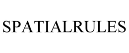 SPATIALRULES trademark