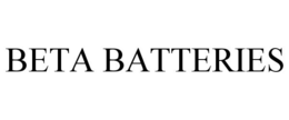 BETA BATTERIES trademark