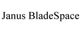 JANUS BLADESPACE trademark