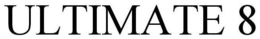 ULTIMATE 8 trademark