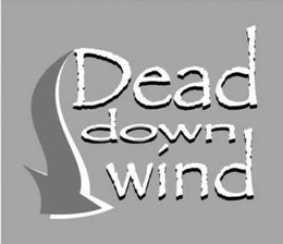 DEAD DOWN WIND trademark