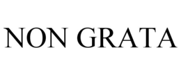 NON GRATA trademark