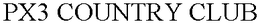 PX3 COUNTRY CLUB trademark