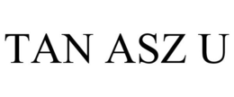 TAN ASZ U trademark