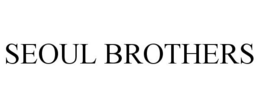 SEOUL BROTHERS trademark