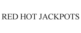 RED HOT JACKPOTS trademark