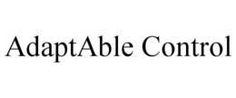 ADAPTABLE CONTROL trademark