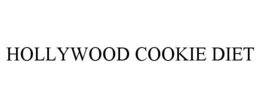 HOLLYWOOD COOKIE DIET trademark