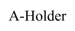 A-HOLDER trademark