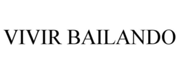 VIVIR BAILANDO trademark