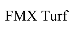 FMX TURF trademark
