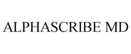 ALPHASCRIBE MD trademark