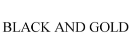 BLACK AND GOLD trademark