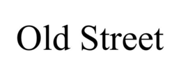 OLD STREET trademark