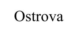 OSTROVA trademark
