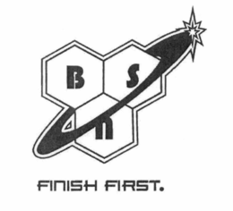 BSN FINISH FIRST. trademark