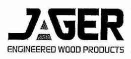 JAGER ENGINEERED WOOD PRODUCTS trademark