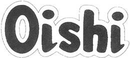 OISHI trademark