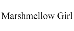 MARSHMELLOW GIRL trademark