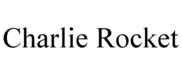 CHARLIE ROCKET trademark
