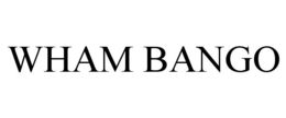 WHAM BANGO trademark