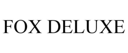 FOX DELUXE trademark