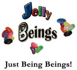 JELLY BEINGS JUST BEING BEINGS! trademark
