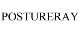 POSTURERAY trademark