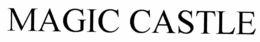 MAGIC CASTLE trademark