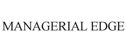 MANAGERIAL EDGE trademark
