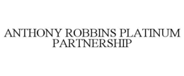ANTHONY ROBBINS PLATINUM PARTNERSHIP trademark