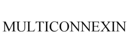 MULTICONNEXIN trademark