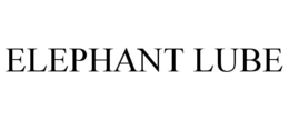 ELEPHANT LUBE trademark