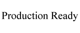 PRODUCTION READY trademark