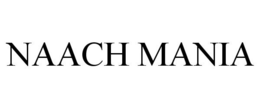 NAACH MANIA trademark