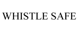 WHISTLE SAFE trademark