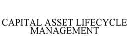 CAPITAL ASSET LIFECYCLE MANAGEMENT trademark