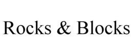 ROCKS & BLOCKS trademark