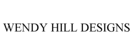 WENDY HILL DESIGNS trademark