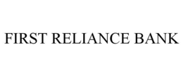 FIRST RELIANCE BANK trademark