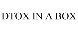 DTOX IN A BOX trademark