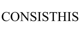 CONSISTHIS trademark
