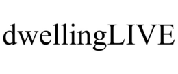 DWELLINGLIVE trademark