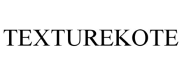 TEXTUREKOTE trademark