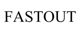FASTOUT trademark